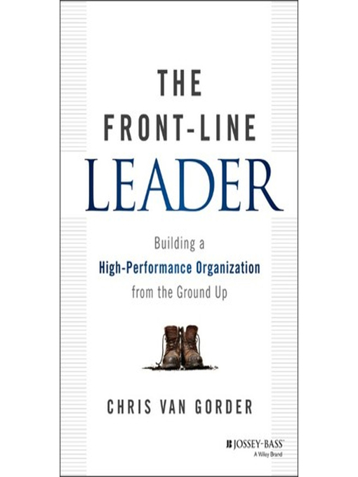 Title details for The Front-Line Leader by Chris Van Gorder - Available